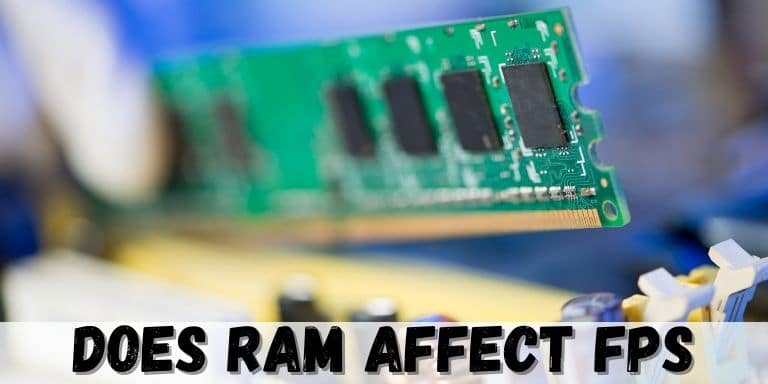 Does RAM Affect FPS
